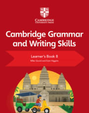 CAMBRIDGE GRAMMAR AND WRITING SKILLS 8 - Learner's Book
