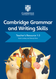 CAMBRIDGE GRAMMAR AND WRITING SKILLS  1-3 - Teacher`s