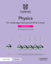 CAMBRIDGE INTERNATIONAL AS & A LEVEL PHYSICS - Workbook w/Digital Access *3rd Ed*