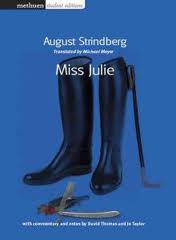 MISS JULIE - Methuen Student Edition