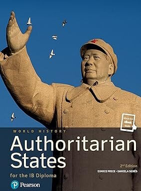 HISTORY : Authoritarian States(Book + EText Bund) for IB *2Ed