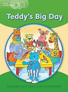 TEDDY S BIG DAY - Little Explorers A #