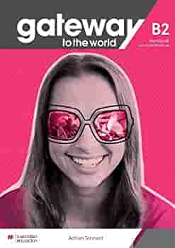 GATEWAY TO THE WORLD B2 -   WORKBOOK and WB Digital