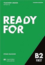 READY-FOR-B2-FIRST--TEACHER-S-BOOK---TCH-S-APP----4th-Edition--