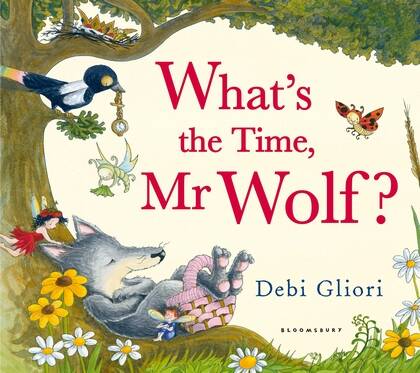 WHAT S THE TIME, MR WOLF? - Bloomsbury
