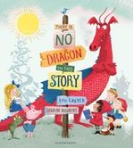 THERE-IS-NO-DRAGON-IN-THIS-STORY---Bloomsbury