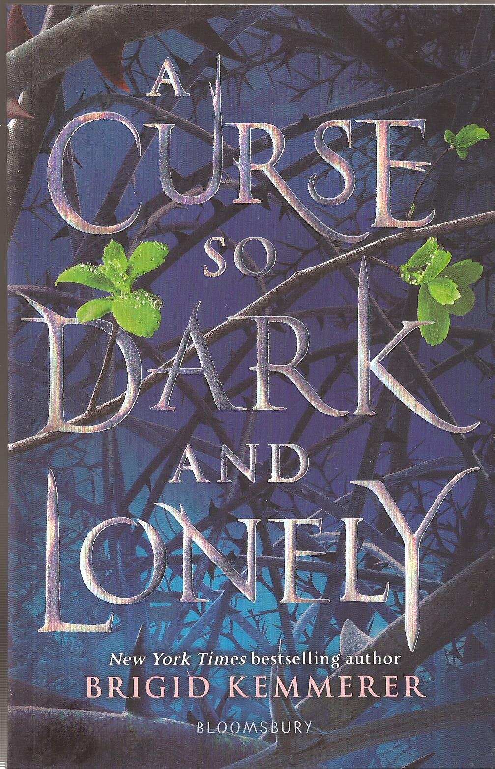 Cursebreaker,the 1 : A Curse So Dark And Lonely - Bloosmbury - Kel 