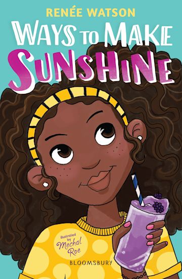 WAYS TO MAKE SUNSHINE - Bloomsbury