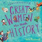 FANTASTICALLY-GREAT-WOMEN-WHO-MADE-HISTORY