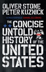 CONCISE-UNTOLD-HISTORY-OF-THE-UNITED-STATESTHE---Ebury-Press
