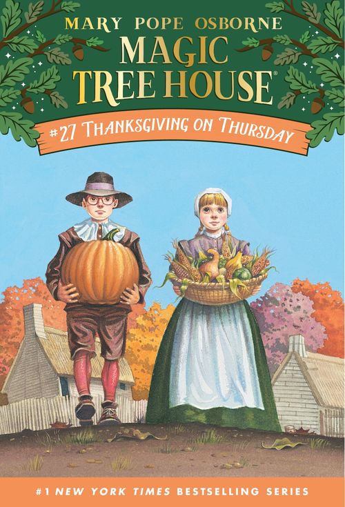 THANKSGIVING ON THURSDAY - Magic Tree House 27