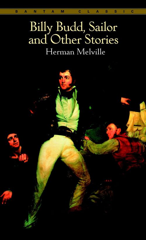 BILLY BUDD SAILOR AND OTHER STORIES - Bantam