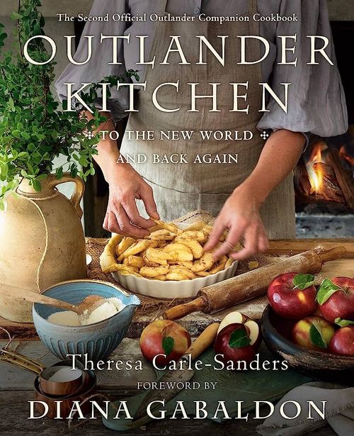 OUTLANDER KITCHEN : To the New World and Back Again