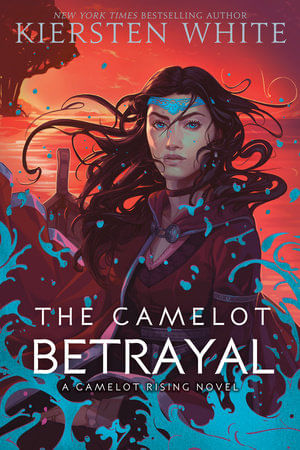 CAMELOT RISING TRILOGY, THE  : 2  CAMELOT BETRAYAL, THE   - Delacorte