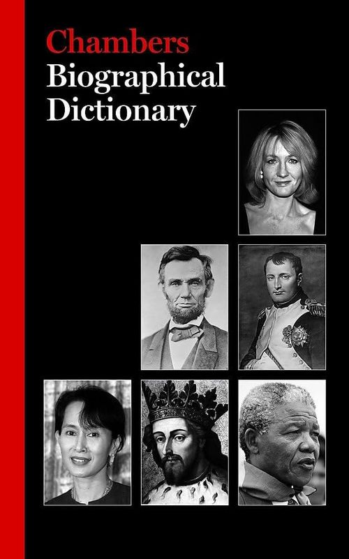 CHAMBERS BIOGRAPHICAL DICTIONARY