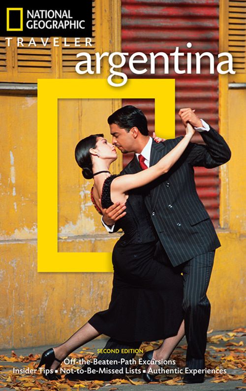 ARGENTINA 2nd Ed - National Geographic Traveler