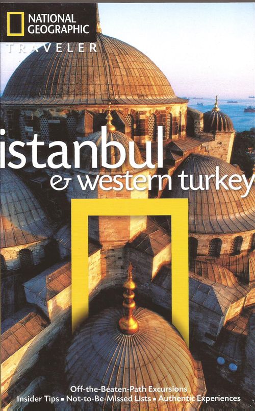 ISTANBUL AND WESTERN TURKEY - National Geographic Traveler