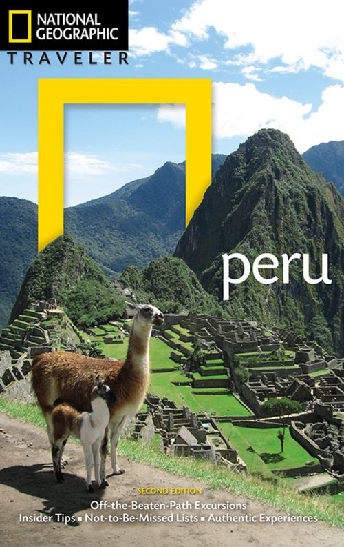 PERU 2nd Ed - National Geographic Traveler