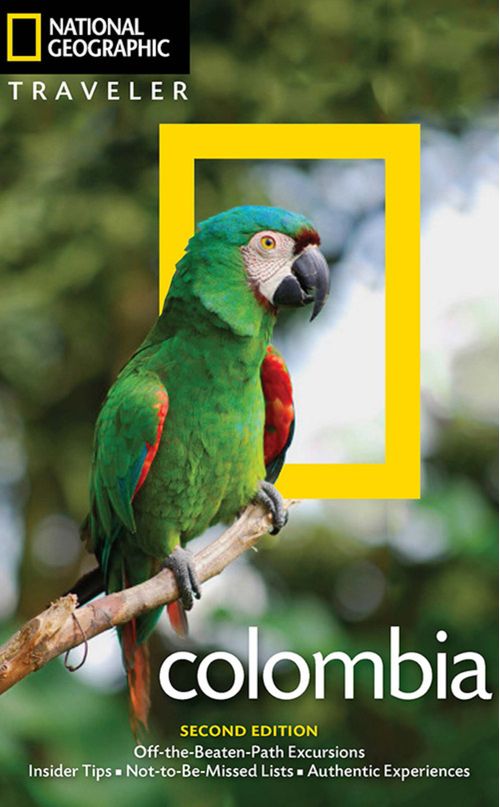 COLOMBIA 2nd Ed - National Geographic Traveler