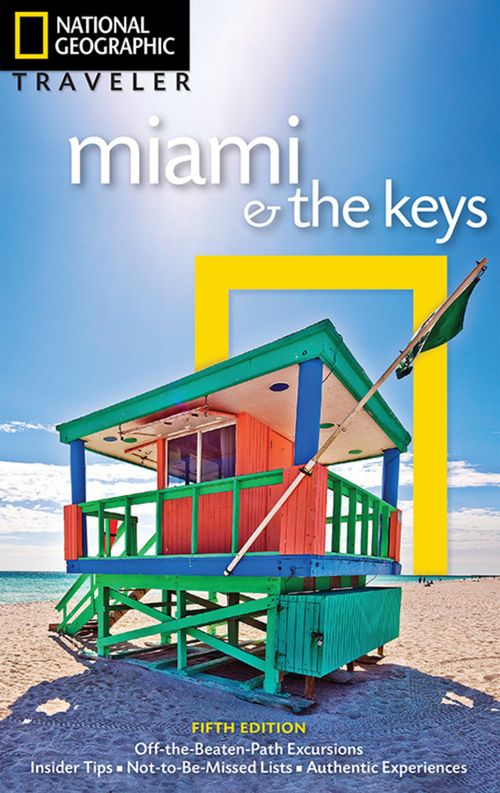 MIAMI AND THE KEYS 5th Ed - National Geographic Traveler