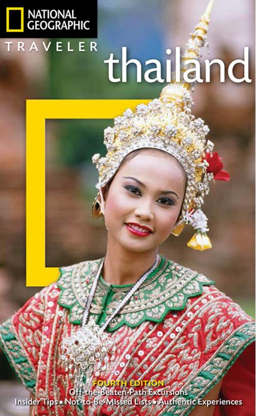 THAILAND 4th Ed - National Geographic Traveler