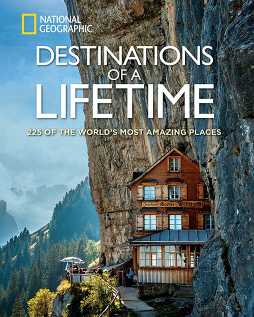 DESTINATIONS OF A LIFETIME - National Geographic