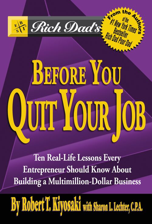 RICH DAD S BEFORE YOU QUIT YOUR JOB - Warner *O/P*