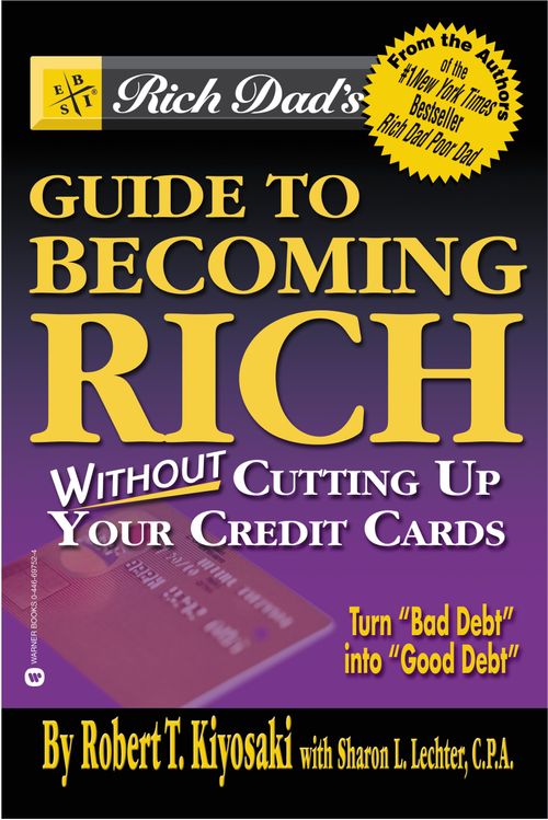 RICH DAD S GUIDE TO BECOMING RICH - Warner *O/P*
