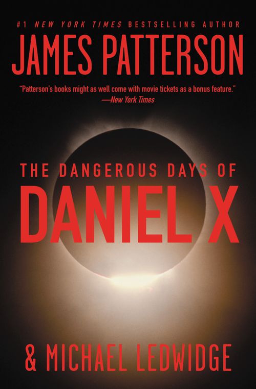 DANGEROUS DAYS OF DANIEL X - Hachette
