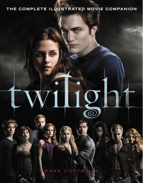 TWILIGHT:THE COMPLETE ILLUSTRATED MOVIE COMPANION