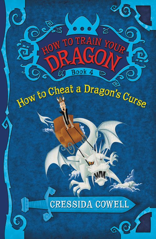 HOW TO TRAIN YOUR DRAGON  4 : How To Cheat A Dragon s Curse