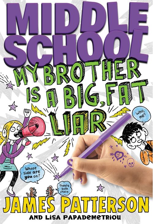 MIDDLE SCHOOL 3 : My Brother Is a Big Fat Liar - Hachette