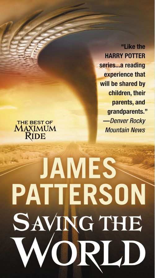 MAXIMUM RIDE 3 :SAVING THE WORLD **New Edition**