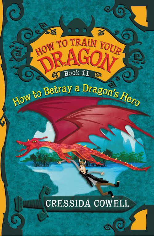 HOW TO TRAIN YOUR DRAGON 11 : How to Betray a Dragon`s Hero