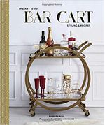 ART-OF-THE-BAR-CARTTHE--Styling---Recipes---Chronicle-Books