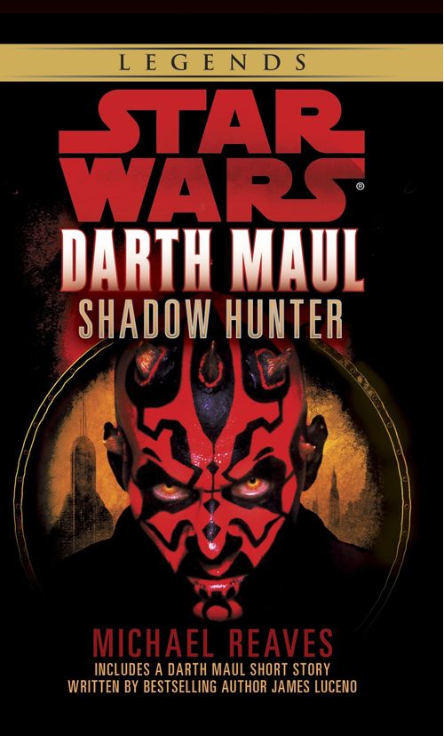 STAR WARS DARTH MAUL: SHADOW HUNTER - Del Rey