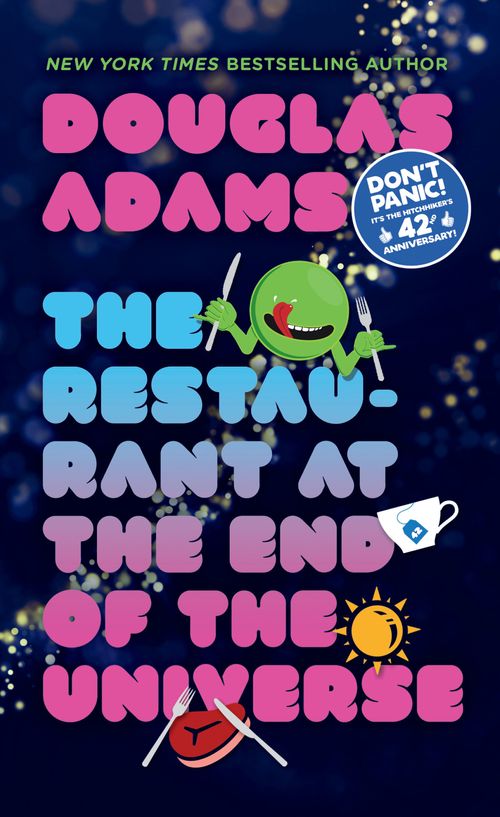 HITCHHIKER`S GUIDE : RESTAURANT AT THE END OF THE UNIVERSE TH