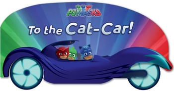 TO THE CAT-CAR! : PJMASKS - Simon Spotlight
