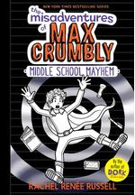 MISADVENTURES-OF-MAX-CRUMBLYTHE-2--MIDDLE-SCHOOL-MAYHEM