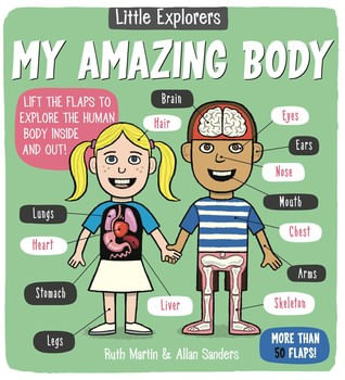 LITTLE EXPLORERS : MY AMAZING BODY - Little Bee Books