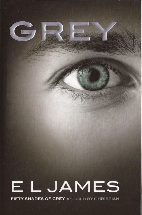GREY : Fifty Shades of Grey as told by Christian - Vintage US #