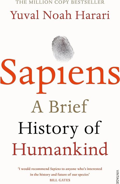 SAPIENS : A Brief History of Human Kind - Vintage UK