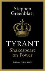 TYRANT--SHAKESPEARE-ON-POWER---Bodley-Head