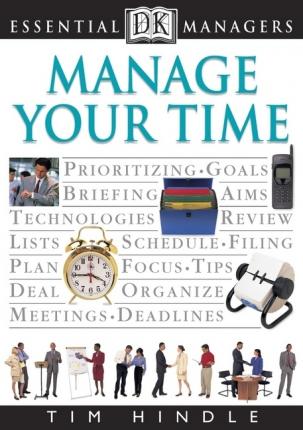 MANAGE YOUR TIME - Essential Managers
