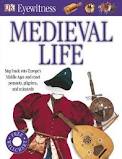 MEDIEVAL LIFE - Eyewitness Guides **New Edition**