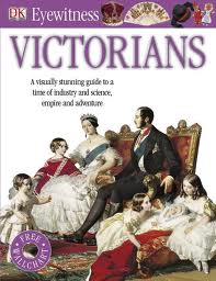 VICTORIANS - Eyewitness Guides  #