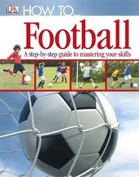 FOOTBALL - How To