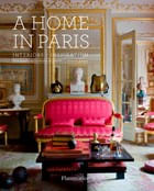 HOME IN PARIS,A: INTERIORS, INSPIRATION - Rizzoli