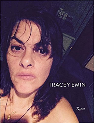 TRACEY EMIN : Work 2007-2017   -  Rizzoli