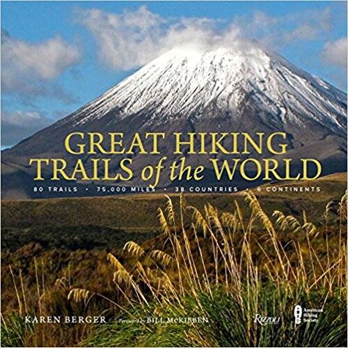 GREAT HIKING TRAILS OF THE WORLD - Rizzoli